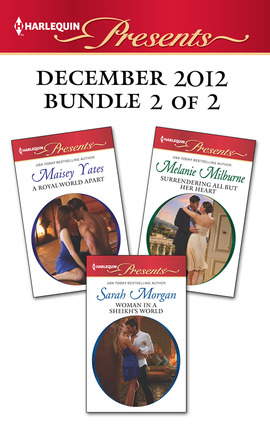 Title details for Harlequin Presents December 2012 - Bundle 2 of 2: A Royal World Apart\Woman in a Sheikh's World\Surrendering All But Her Heart by Maisey Yates - Available
